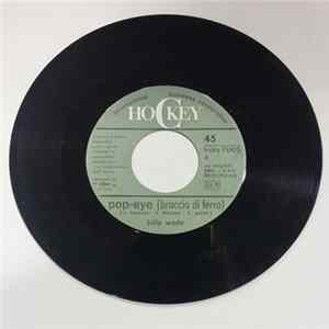 Billy Wade - Pop-Eye (Braccio Di Ferro) / Lover Please (Amore Prego) FLAC