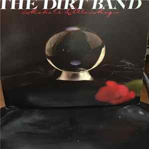 The Dirt Band - Make A Little Magic FLAC