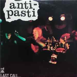 Anti-Pasti - The Last Call FLAC