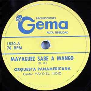 Orquesta Panamericana - Mayaguez Sabe A Mango / Si Mi Vida FLAC