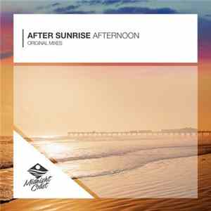 After Sunrise - Afternoon FLAC
