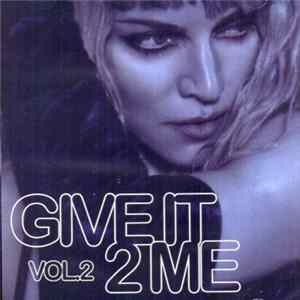 Madonna - Give It 2 Me Vol 2 FLAC