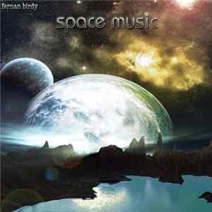 Fernan Birdy - Space Music FLAC