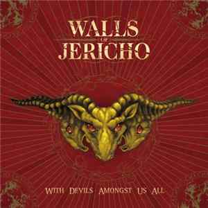 Walls Of Jericho - With Devils Amongst Us All FLAC