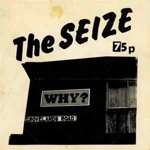 The Seize - Why? FLAC