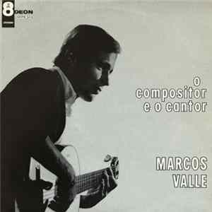 Marcos Valle - O Compositor E O Cantor FLAC