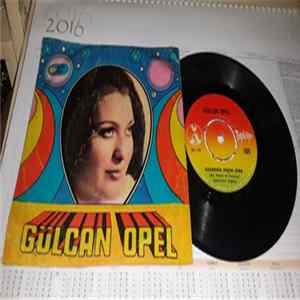Gülcan Opel - Kalbimin Anahtarı / Gezersin Peşim Sıra FLAC
