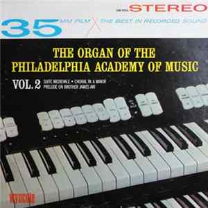 Unknown Artist - The Organ Of The Philadelphia Academy Of Music Vol. 2 FLAC