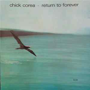 Chick Corea - Return To Forever FLAC