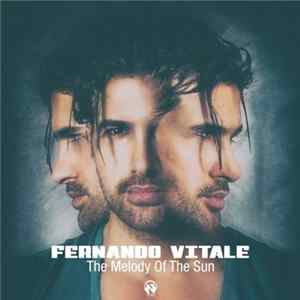 Fernando Vitale - The Melody Of The Sun FLAC