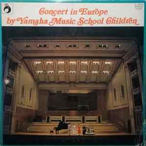 Yamaha Music School Children - Concert in Europe FLAC