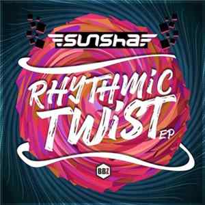 Sunsha - Rhythmic Twist EP FLAC
