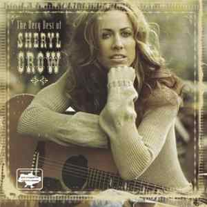 Sheryl Crow - The Very Best Of Sheryl Crow FLAC