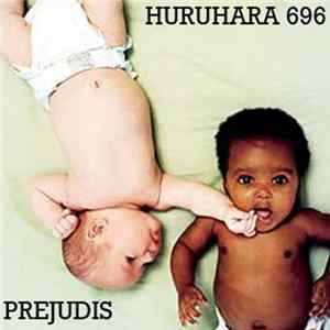 HuruHara 696 - Prejudis FLAC