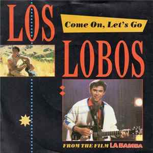 Los Lobos - Come On, Let's Go (From The Film La Bamba) FLAC