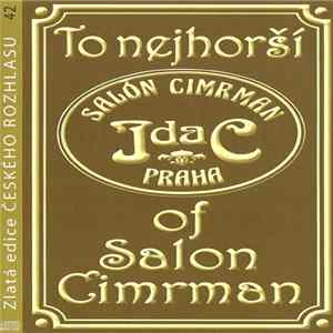 Salón Cimrman - To Nejhorší Of Salon Cimrman FLAC