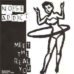 Noise Addict - Meet The Real You FLAC
