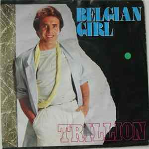 Trillion - Belgian Girl FLAC