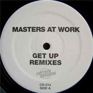 Masters At Work - Get Up (Remixes) FLAC