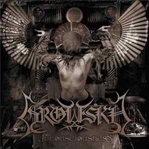 Groteskh - Unconsciousness FLAC