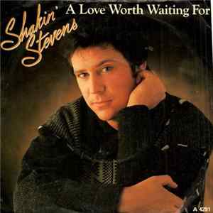Shakin' Stevens - A Love Worth Waiting For FLAC