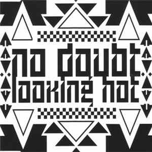 No Doubt - Looking Hot FLAC