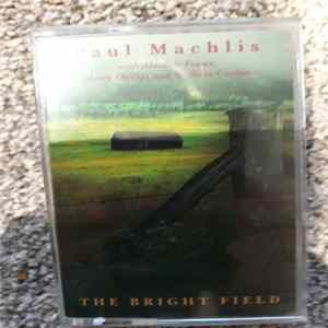Paul Machlis - The Bright Field FLAC