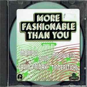 Various - More Fashionable Than You FLAC
