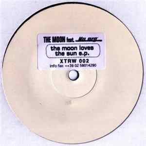 The Moon Feat. Nu NRG - The Moon Loves The Sun E.P. FLAC