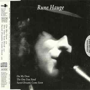 Rune Hauge - On My Own / The One You Need / Sweet Dreams Come Soon FLAC