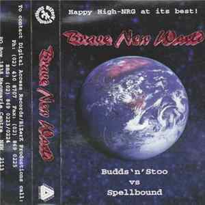 Budds 'n' Stoo V's Luke Spellbound - Brave New World FLAC
