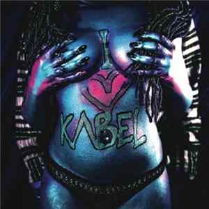 Kabel - I Love Kabel FLAC
