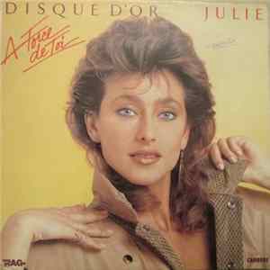 Julie Pietri - Disque D'Or "A Force De Toi" FLAC