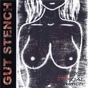 Gut Stench - Very Sexual Stench FLAC