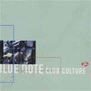 Various - The Blue Note Club Culture FLAC