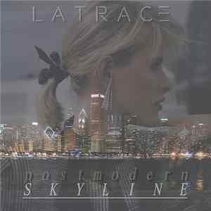 La Trace - Postmodern Skyline FLAC