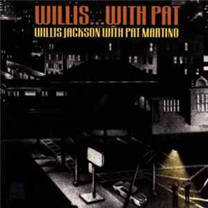 Willis Jackson With Pat Martino - Willis ... With Pat FLAC