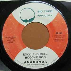 Anaconda - Rock And Roll, Hoochie Koo FLAC