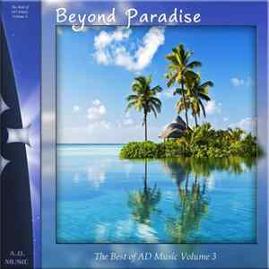 Various - Beyond Paradise - The Best Of A.D. Music Volume 3 FLAC