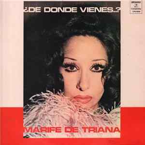 Marifé De Triana - ¿De Dónde Vienes...? FLAC