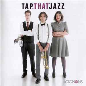 Les Oignons - Tap.That'Jazz FLAC