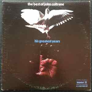 John Coltrane - The Best Of John Coltrane - His Greatest Years FLAC
