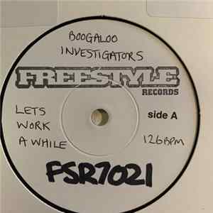 The Boogaloo Investigators - Let's Work A While / Let The Groove Move You FLAC