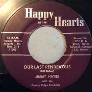 Jimmy Hayes With The Camey Ridge Ramblers - Our Last Rendevous FLAC