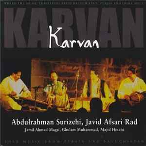 Karvan - Where The Music Traditions From Baluchistan, Persia And India Meet FLAC