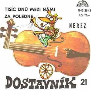 Nerez - Tisíc Dnů Mezi Námi / Za Poledne FLAC