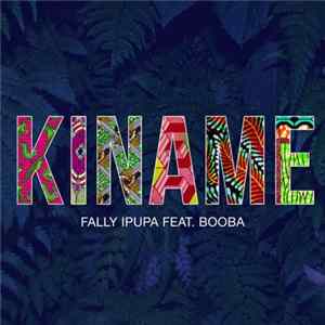 Fally Ipupa Feat. Booba - Kiname FLAC