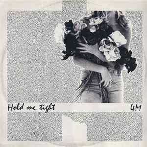 4M - Hold Me Tight FLAC