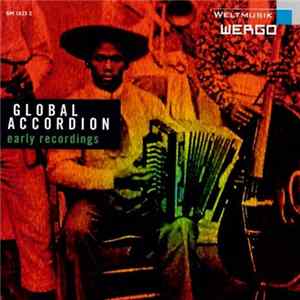 Various - Global Accordion - Early Recordings FLAC