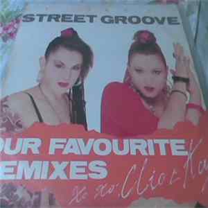 Clio & Kay - Street Groove (Our Favourite Remixes) FLAC